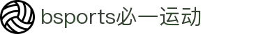必一·运动(B-Sports)官方网站